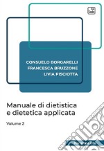 Manuale di dietistica e dietetica applicataVolume 2. E-book. Formato PDF