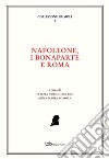 Napoleone, i Bonaparte e Roma. E-book. Formato PDF ebook