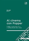 Al cinema con PopperGuida cinematografica alla filosofia della scienza. E-book. Formato PDF ebook