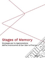 Stages of MemoryStrategie per la rigenerazione dell’ex manicomio di San Salvi a Firenze. E-book. Formato PDF