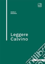 Leggere Calvino. E-book. Formato PDF ebook