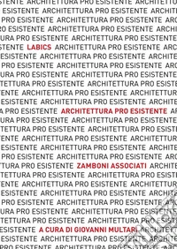 Architettura pro esistenteLabics - Zamboni associati. E-book. Formato PDF ebook