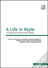 A Life in StyleIn Honour of Donna R. Miller. E-book. Formato PDF ebook