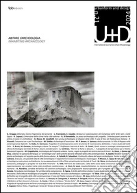 Abitare l’archeologia | Inhabiting archaeology21 - anno XI - 2024 | I semestre (gennaio-giugno). E-book. Formato PDF ebook