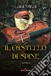 Il castello di spine. E-book. Formato EPUB ebook