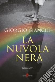 La nuvola nera. E-book. Formato EPUB ebook di Giorgio Bianchi