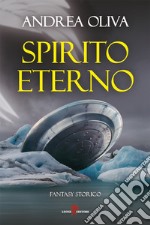 Spirito eterno. E-book. Formato EPUB ebook