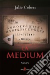 La medium. E-book. Formato EPUB ebook