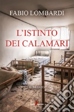 L’istinto dei calamari. E-book. Formato EPUB ebook