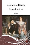 L’avvelenatrice. E-book. Formato EPUB ebook