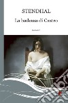 La badessa di Castro. E-book. Formato EPUB ebook di  Stendhal