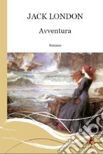 Avventura. E-book. Formato EPUB ebook