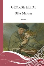 Silas Marner. E-book. Formato EPUB ebook