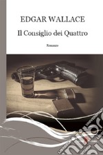 Il Consiglio dei Quattro. E-book. Formato EPUB