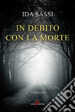 In debito con la morte. E-book. Formato EPUB