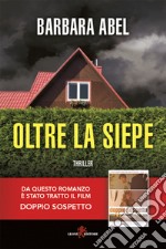 Oltre la siepe. E-book. Formato EPUB ebook