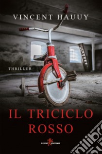 Il triciclo rosso. E-book. Formato EPUB ebook di Vincent Hauuy