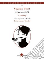 Una società. Testo inglese a fronte. E-book. Formato EPUB ebook