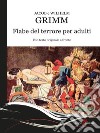 Fiabe del terrore per adulti. Testo originale a fronte. E-book. Formato EPUB ebook di Jacob Grimm and Wilhelm Grimm