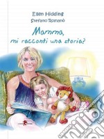 Mamma, mi racconti una storia?Volume I «Inverno». E-book. Formato EPUB ebook