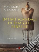 Intimi scandali di famiglie perbene. E-book. Formato EPUB