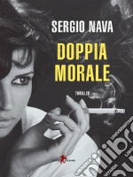 Doppia morale. E-book. Formato EPUB