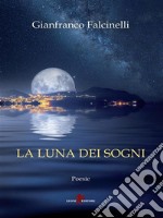 La luna dei sogni. E-book. Formato EPUB