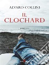 Il clochard. E-book. Formato EPUB ebook