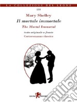 Il mortale immortale-The mortal immortal. E-book. Formato EPUB ebook