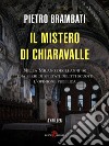 Il mistero di Chiaravalle. E-book. Formato EPUB ebook