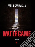 Watergame. E-book. Formato EPUB ebook