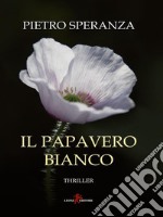 Il papavero bianco. E-book. Formato EPUB ebook