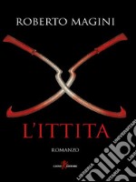 L’ittita. E-book. Formato EPUB ebook