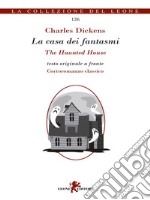 La casa dei fantasmi/The Haunted House. E-book. Formato EPUB ebook