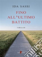 Fino all’ultimo battito. E-book. Formato EPUB