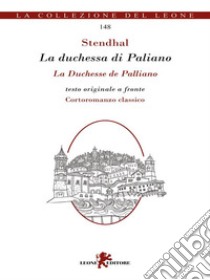 La duchessa di Paliano/La Duchesse de Palliano. E-book. Formato EPUB ebook di M. H. Stendhal