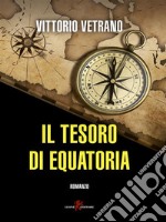 Il tesoro di Equatoria. E-book. Formato EPUB ebook