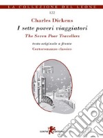 I sette poveri viaggiatori/The Seven Poor Travellers. E-book. Formato EPUB ebook