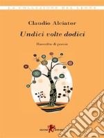 Undici volte dodici. E-book. Formato EPUB ebook