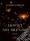 Le voci nel silenzio. E-book. Formato EPUB ebook