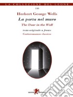 La porta nel muro/The Door in the Wall. E-book. Formato EPUB ebook