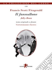 Il fannullone/Jelly-Bean. E-book. Formato EPUB ebook di Francis Scott Fitzgerald