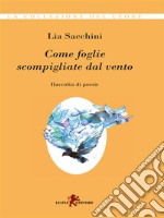 Come foglie scompigliate dal vento. E-book. Formato EPUB ebook