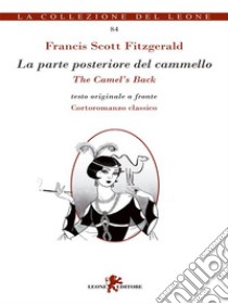 La parte posteriore del cammello. E-book. Formato EPUB ebook di Francis Scott Fitzgerald