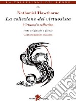 La collezione del virtuosista. E-book. Formato EPUB ebook