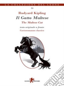 Il Gatto Maltese. E-book. Formato EPUB ebook di Rudyard Kipling