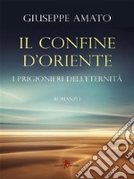 Il confine d’oriente. E-book. Formato EPUB ebook