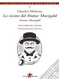 Le ricette del dottor Marigold. E-book. Formato EPUB ebook
