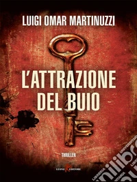 L'attrazione del buio. E-book. Formato EPUB ebook