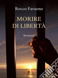 Morire di libertà. E-book. Formato EPUB ebook